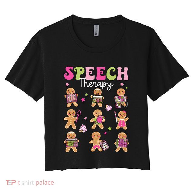 Speech Therapy Christmas Slp Therapy Cookies Gingerbread Crop Top
