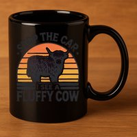 Stop The Car I See Fluffy Cow Retro Highland Cow Lover Funny 11oz C Handle Ceramic Mug