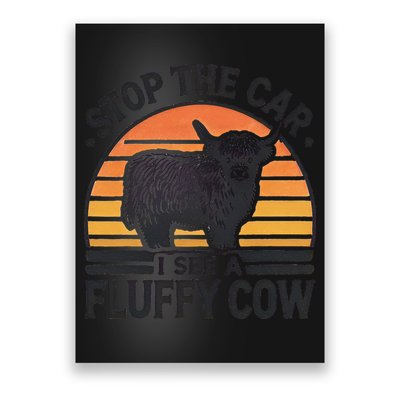 Stop The Car I See Fluffy Cow Retro Highland Cow Lover Funny Poster