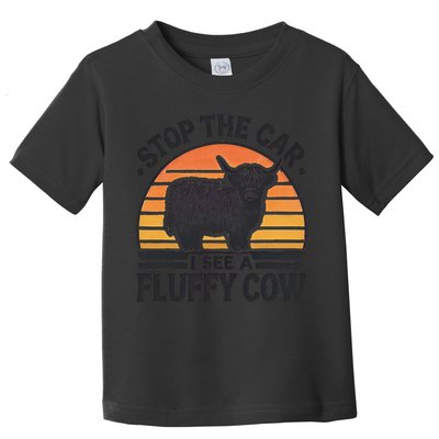 Stop The Car I See Fluffy Cow Retro Highland Cow Lover Funny Toddler T-Shirt
