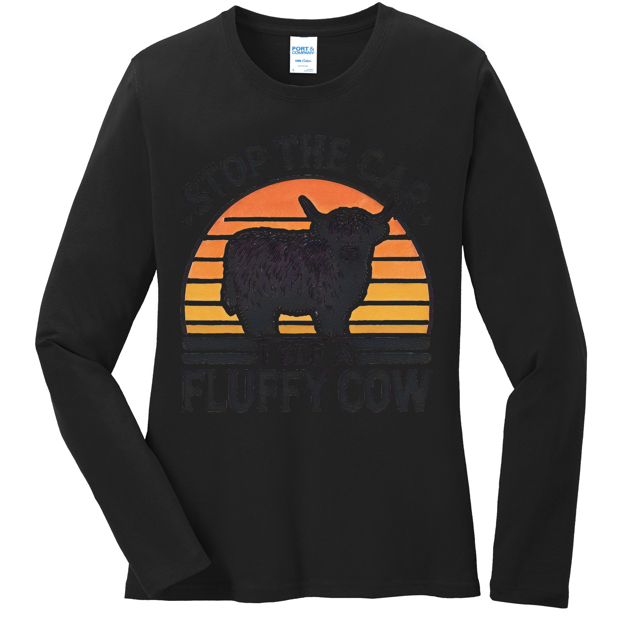 Stop The Car I See Fluffy Cow Retro Highland Cow Lover Funny Ladies Long Sleeve Shirt