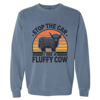 Stop The Car I See Fluffy Cow Retro Highland Cow Lover Funny Garment-Dyed Sweatshirt