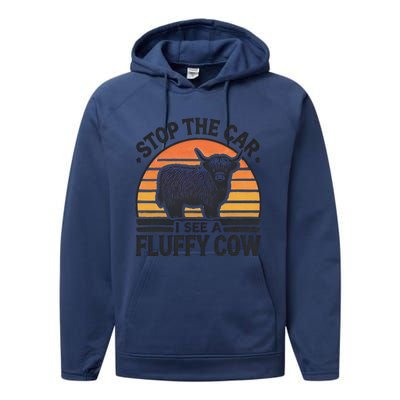 Stop The Car I See Fluffy Cow Retro Highland Cow Lover Funny Performance Fleece Hoodie