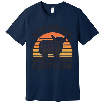 Stop The Car I See Fluffy Cow Retro Highland Cow Lover Funny Premium T-Shirt