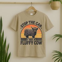 Stop The Car I See Fluffy Cow Retro Highland Cow Lover Funny T-Shirt