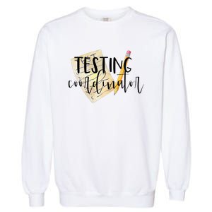 School Testing Coordinator Teacher Tee Garment-Dyed Sweatshirt