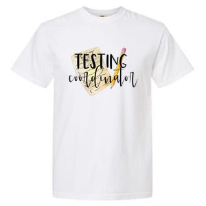 School Testing Coordinator Teacher Tee Garment-Dyed Heavyweight T-Shirt