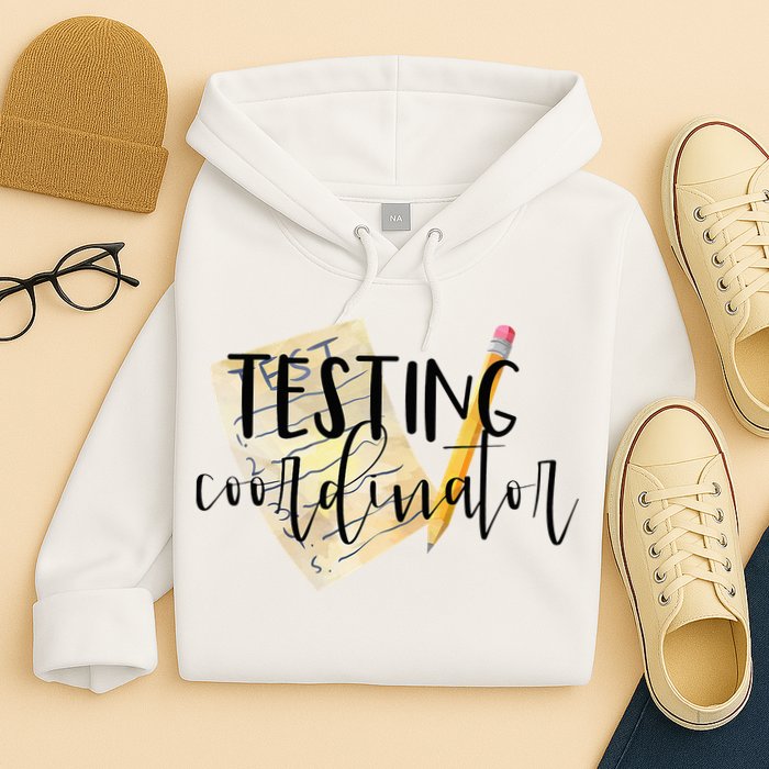 School Testing Coordinator Teacher Tee Hoodie
