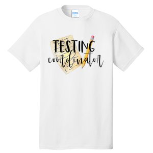 School Testing Coordinator Teacher Tee Tall T-Shirt