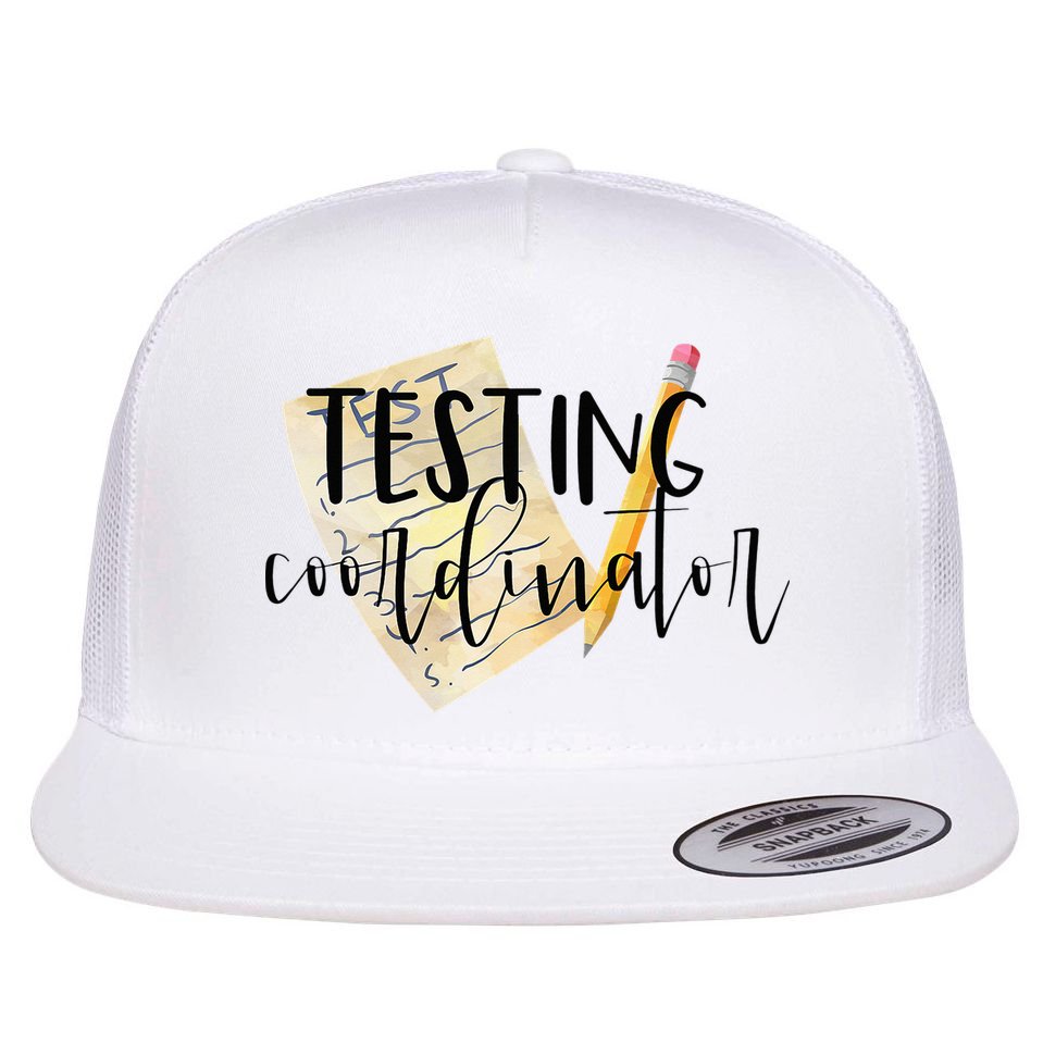 School Testing Coordinator Teacher Tee Flat Bill Trucker Hat