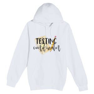 School Testing Coordinator Teacher Tee Premium Pullover Hoodie