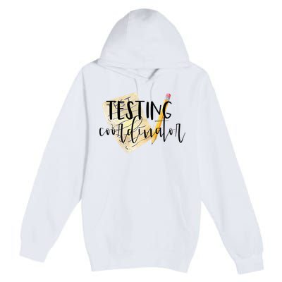 School Testing Coordinator Teacher Tee Premium Pullover Hoodie