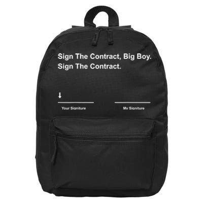 Sign The Contract Big Boy 16 in Basic Backpack