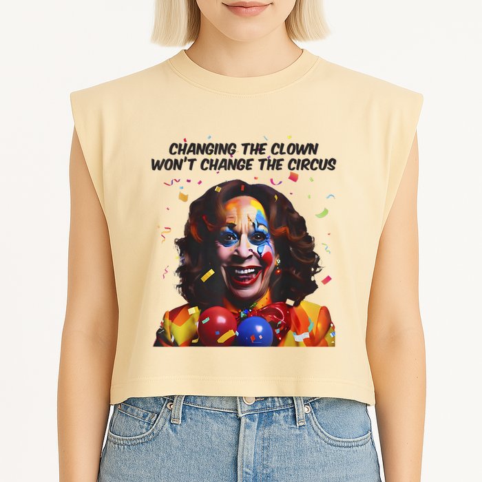Support Trump Changing The Clown Won’T Change The Circus Kamala Harris Garment-Dyed Women's Muscle Tee