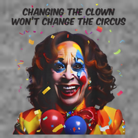 Support Trump Changing The Clown Won’T Change The Circus Kamala Harris Toddler Sweatshirt