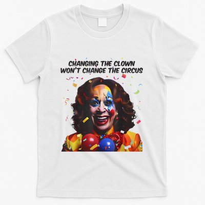 Support Trump Changing The Clown Won’T Change The Circus Kamala Harris T-Shirt