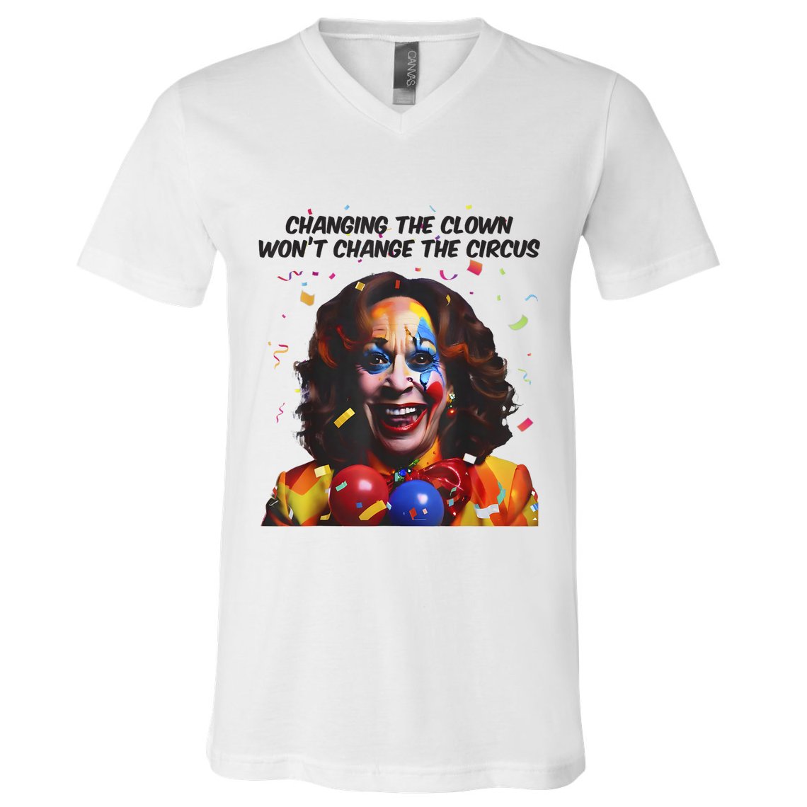Support Trump Changing The Clown Won’T Change The Circus Kamala Harris V-Neck T-Shirt
