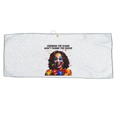 Support Trump Changing The Clown Won’T Change The Circus Kamala Harris Large Microfiber Waffle Golf Towel