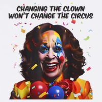 Support Trump Changing The Clown Won’T Change The Circus Kamala Harris Golf Towel
