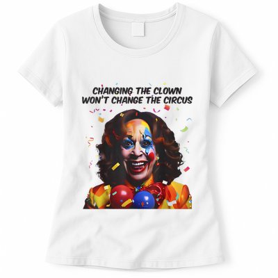 Support Trump Changing The Clown Won’T Change The Circus Kamala Harris Womens T-Shirt