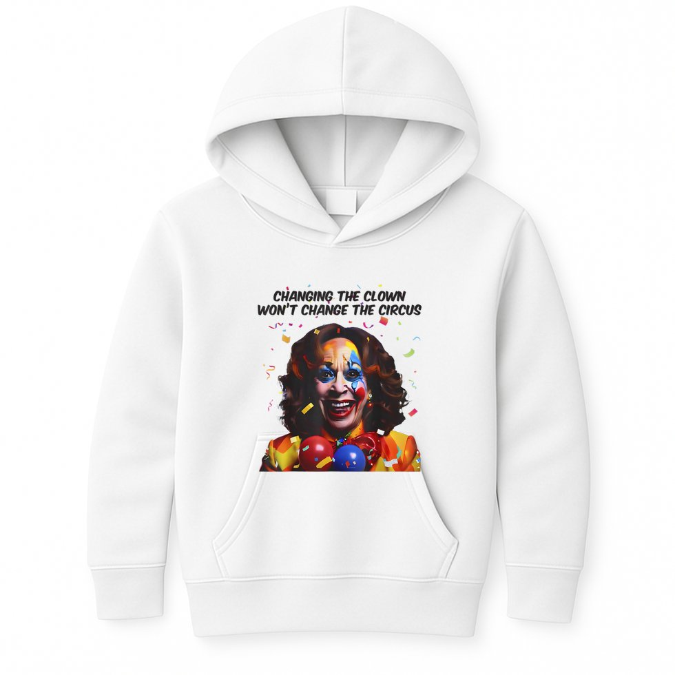 Support Trump Changing The Clown Won’T Change The Circus Kamala Harris Kids Hoodie