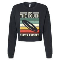 Skip The Couch Throw Frisbee Gift Cropped Pullover Crew