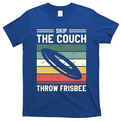 Skip The Couch Throw Frisbee Gift T-Shirt