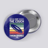 Skip The Couch Throw Frisbee Gift Button