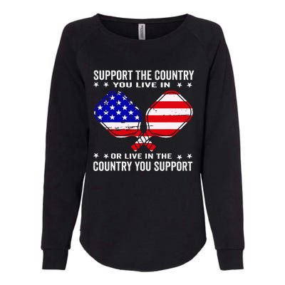 Support The Country You Live In Usa 4th Of July Pickleball Womens California Wash Sweatshirt