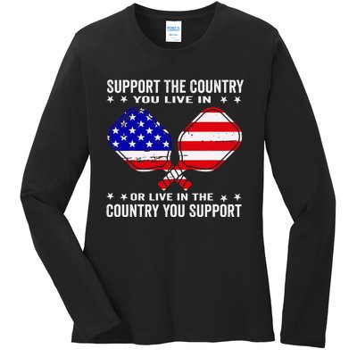 Support The Country You Live In Usa 4th Of July Pickleball Ladies Long Sleeve Shirt