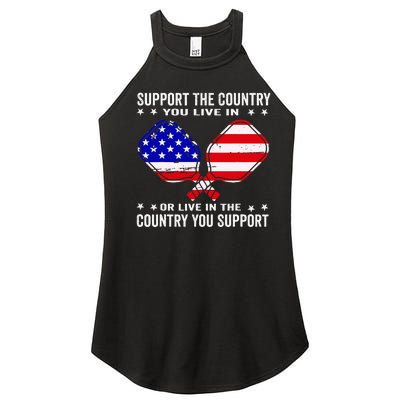 Support The Country You Live In Usa 4th Of July Pickleball Women's Perfect Tri Rocker Tank