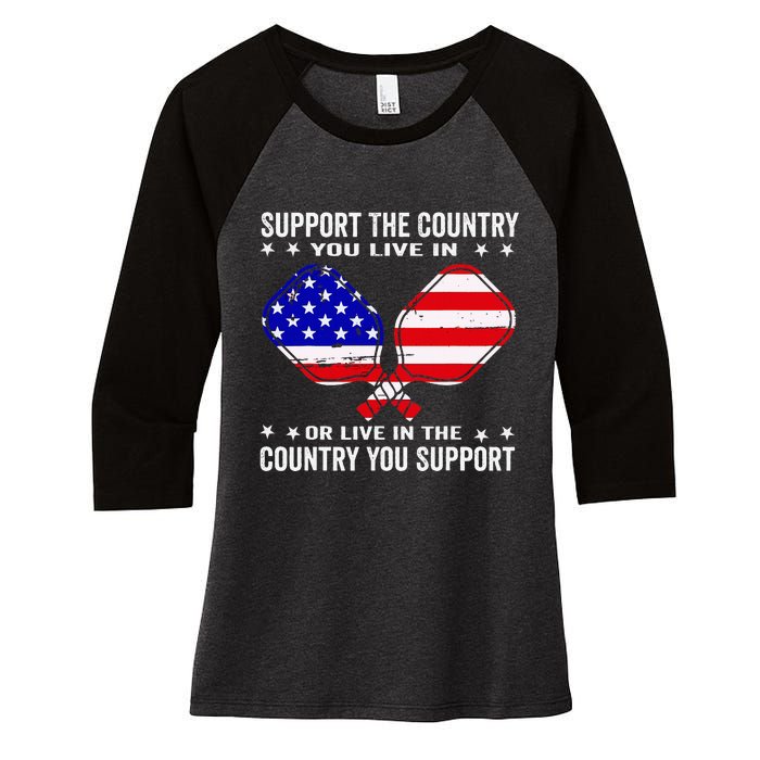 Support The Country You Live In Usa 4th Of July Pickleball Women's Tri-Blend 3/4-Sleeve Raglan Shirt