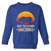 Save The Chubby Unicorns Cute Gift Retro Sunset Gift Toddler Sweatshirt