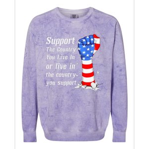 Support The Country You Live In The Country You Support Colorblast Crewneck Sweatshirt