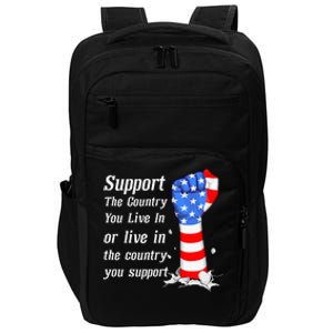 Support The Country You Live In The Country You Support Impact Tech Backpack