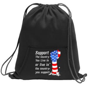 Support The Country You Live In The Country You Support Sweatshirt Cinch Pack Bag