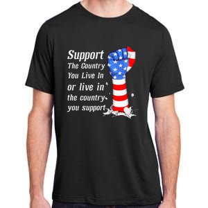 Support The Country You Live In The Country You Support Adult ChromaSoft Performance T-Shirt