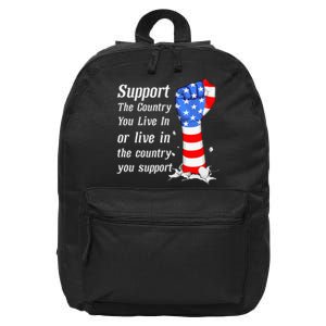 Support The Country You Live In The Country You Support 16 in Basic Backpack