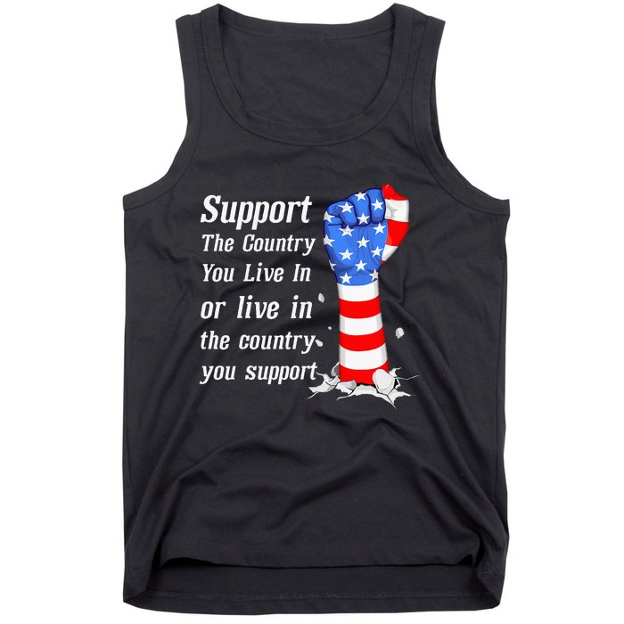 Support The Country You Live In The Country You Support Tank Top