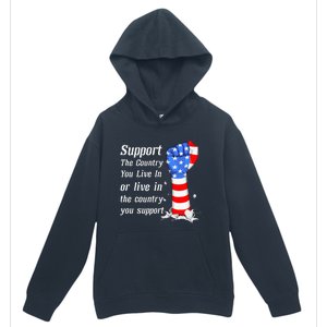 Support The Country You Live In The Country You Support Urban Pullover Hoodie