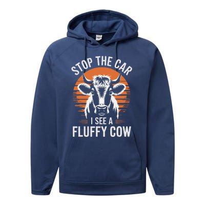 Stop The Car I See Fluffy Cow Retro Highland Cow Lover Funny Performance Fleece Hoodie