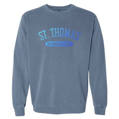 St Thomas Cool Gift Classic Style St Thomas Us Virgin Islands Gift Garment-Dyed Sweatshirt