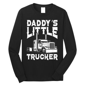 Semi Truck DaddyS Little Trucker Long Sleeve Shirt