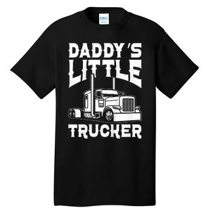 Semi Truck DaddyS Little Trucker Tall T-Shirt