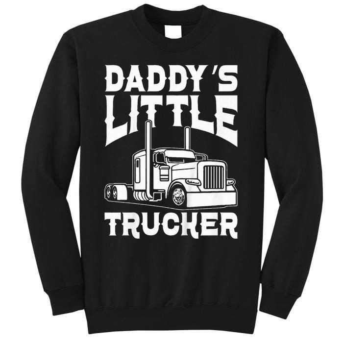 Semi Truck DaddyS Little Trucker Tall Sweatshirt