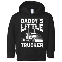 Semi Truck DaddyS Little Trucker Toddler Hoodie