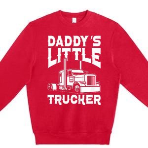 Semi Truck DaddyS Little Trucker Premium Crewneck Sweatshirt