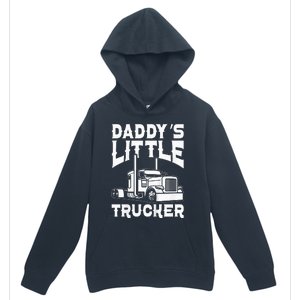 Semi Truck DaddyS Little Trucker Urban Pullover Hoodie