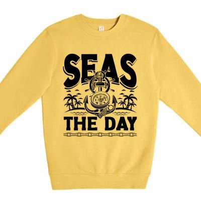 Seas The Day Sea Sailor Maritime Gift Premium Crewneck Sweatshirt