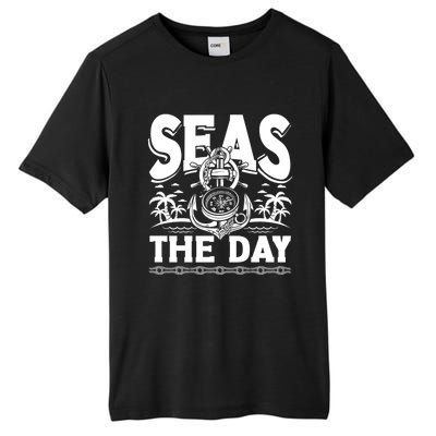 Seas The Day Sea Sailor Maritime Gift Tall Fusion ChromaSoft Performance T-Shirt